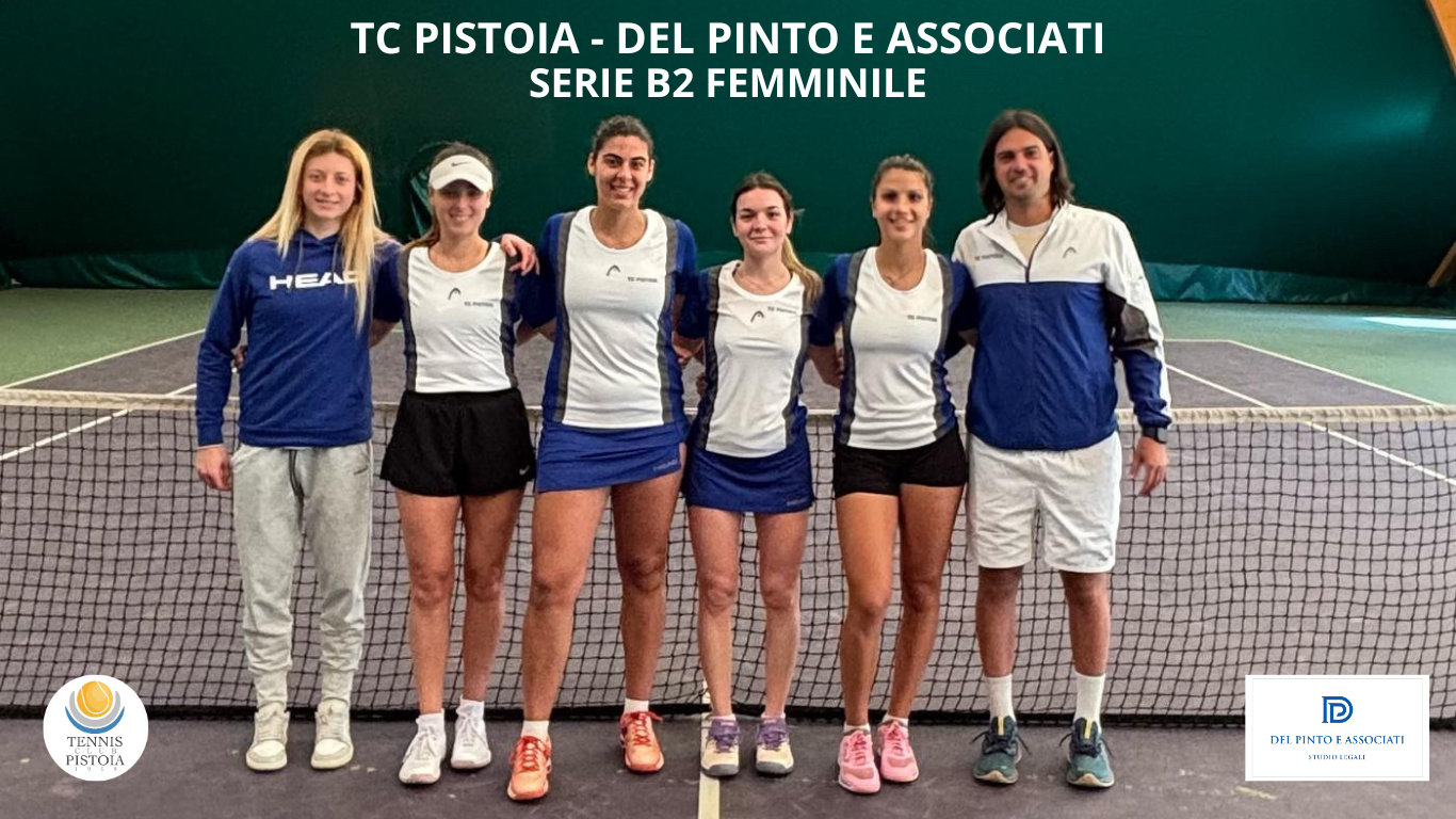 SERIE B2 FEMMINILE, TC PISTOIA - DEL PINTO E ASSOCIATI